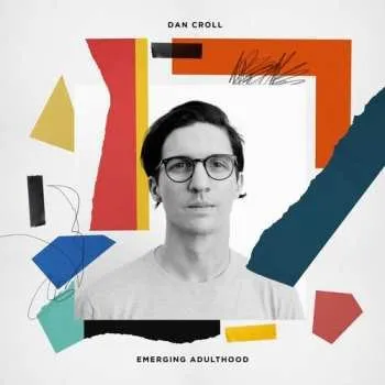 Zahraniční hudba CD Dan Croll: Emerging Adulthood 2017