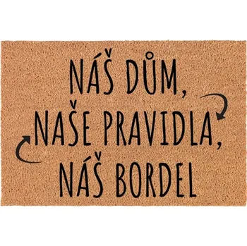Rohožka Kokosová rohožka vstupní dekorativní | Veselý Dárek Naše pravidla
