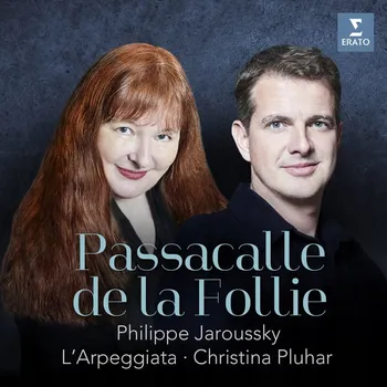 Zahraniční hudba Passacalle De La Follie Christina Pluhar & Philippe Jaroussky CD