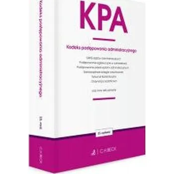 KPA. Kodeks postępowania administracyjnego... - praca zbiorowa