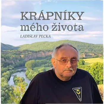 Krápníky mého života - Ladislav Pecka (2025, pevná)