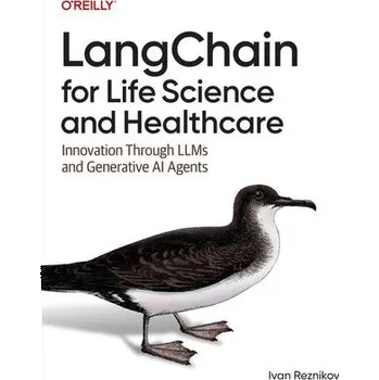 Technika LangChain for Life Sciences and Healthcare - Reznikov, Ivan