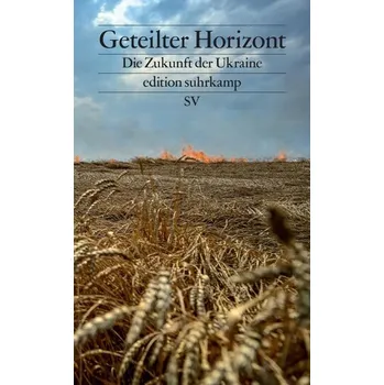 Geteilter Horizont - Raabe, Katharina