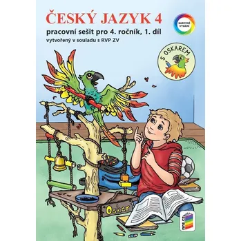 Český jazyk Český jazyk 4: 1. díl s Oskarem: Pracovní sešit - Nakladatelství Nová Škola (2025, brožovaná)
