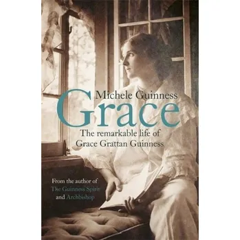 Literární biografie Grace - Guinness, Michele