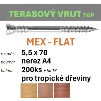 Vrut Terasový vrut MEX-FLAT A4 5,5x70 - balení 200ks+bit (Nerezavějící ocel A4, TX 25)