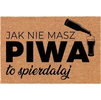 Rohožka KOKOSOVÁ VSTUPNÍ ROHOŽKA DO DOMU VESELÝ DÁREK BEZ PIVA NEOTRAVUJ