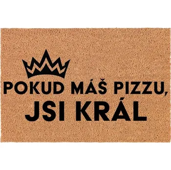 Kokosová rohožka vstupní dekorativní Veselý Dárek "Když máš pizzu"