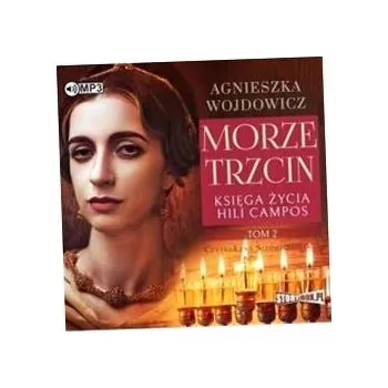 CD MP3 Morze trzcin. Księga życia Hili Campos. Tom 2 Agnieszka Wojdowicz