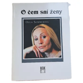 Kniha O čem sní ženy 1 - ANTIKVARIÁT (Olga Sommerová)