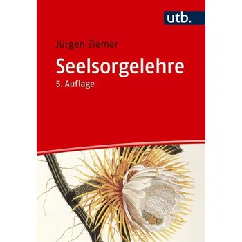 Seelsorgelehre - Ziemer, Jürgen [DE] (2025, Brožovaná, UTB GmbH)