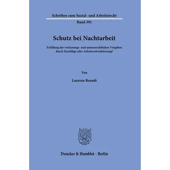 Schutz bei Nachtarbeit - Brandt, Laurens