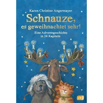 Schnauze, es geweihnachtet sehr! - Angermayer, Karen Chr.