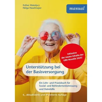 Unterstützung bei der Basisversorgung - Matolycz, Esther [DE] (2025, Brožovaná, facultas.wuv Universitäts)