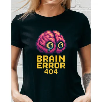 Dámské tričko Dámské tričko - Brain error 404 Barva: Černá, Velikost: L
