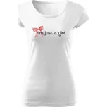 Tričko s potiskem I am just a girl dámské