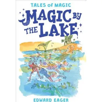 Magic by the Lake (Edward Eager,N. M. Bodecker)(Brožovaná)