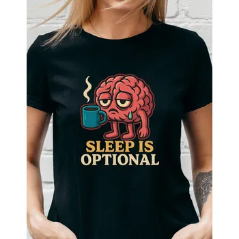 Dámské tričko - Sleep Is Optional Barva: Bílá, Velikost: S