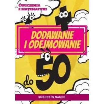 Bystrá hlava Ćwiczenia z matematyki. Dodawanie i odejmowanie.. - Beata Guzowska