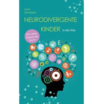 Neurodivergente Kinder in der Kita - Schneider, Lena