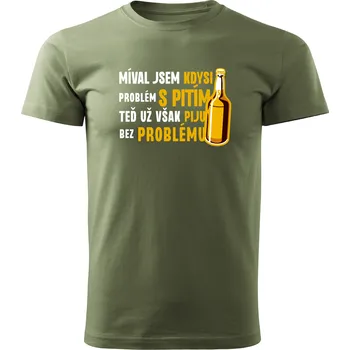 Pánské tričko s potiskem BEZ PROBLÉMU Barva: KHAKI ZELENÁ, Velikost: 4XL