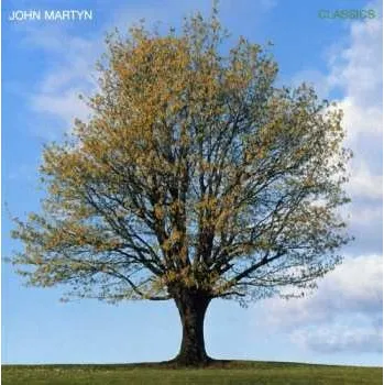 Zahraniční hudba 2CD John Martyn: Classics... The Very Best Of 2006