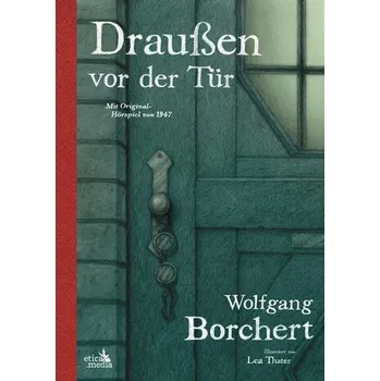 Draußen vor der Tür - Borchert, Wolfgang [DE] (2025, Etica Media)