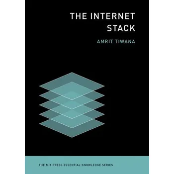 The Internet Stack - Tiwana Amrit