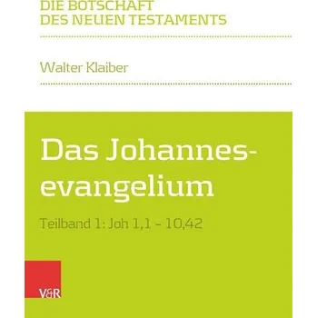 Das Johannesevangelium - Klaiber, Walter [DE] (2025, Firma, Vandenhoeck + Ruprecht)