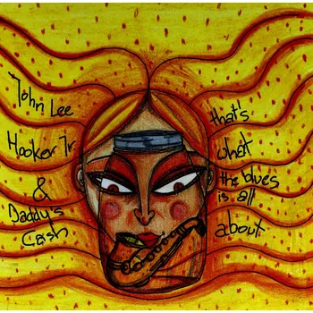 Zahraniční hudba That's What The Blues Is All About John Lee Hooker, Jr., Daddy's Cash Vinylová Deska