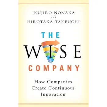 The Wise Company - Nonaka, Ikujiro