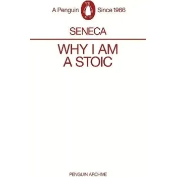 Cizojazyčná kniha Why I am a Stoic (Lucius Seneca, 2025)