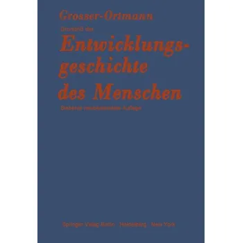 Grundriß der Entwicklungsgeschichte des Menschen - Sacks, Gary