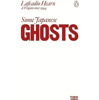 Some Japanese Ghosts (Lafcadio Hearn, 2025)