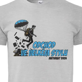 Tričko Absolventi | Triko pro maturanty Odchod ve velkém stylu