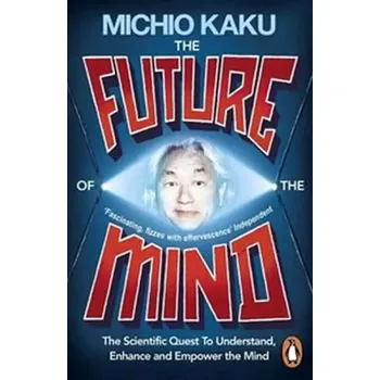 Cizojazyčná kniha The Future of the Mind (Michio Kaku, )