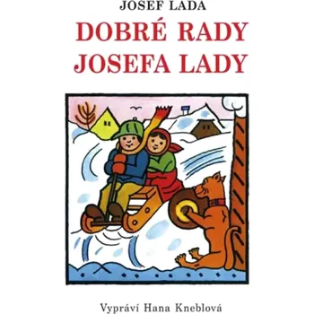 Dobré rady Josefa Lady klukům a holčičkám (Josef Lada, 2017)