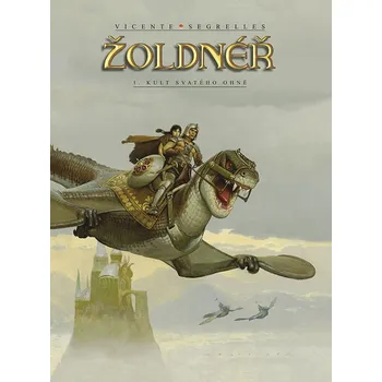Kniha Žoldnéř 1: Kult svatého ohně - Vicente Segrelles