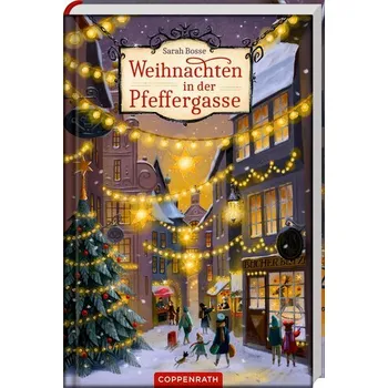 Weihnachten in der Pfeffergasse - Sarah Bosse