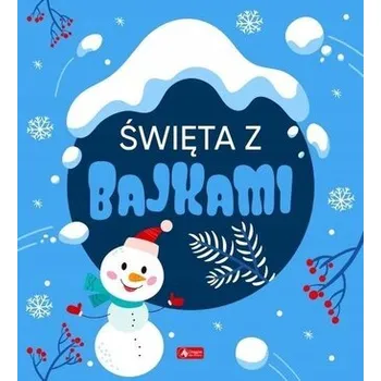 Święta z bajkami - praca zbiorowa [PL] (2024, Brožovaná / brožovaná, Dragon)