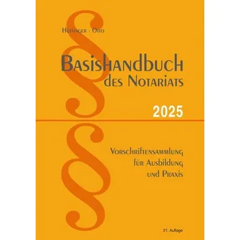 Basishandbuch des Notariats 2025 - Otto, Dirk