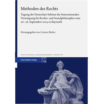 Methoden des Rechts - Bäcker, Carsten