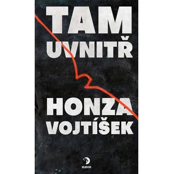 Tam uvnitř - Vojtíšek Honza