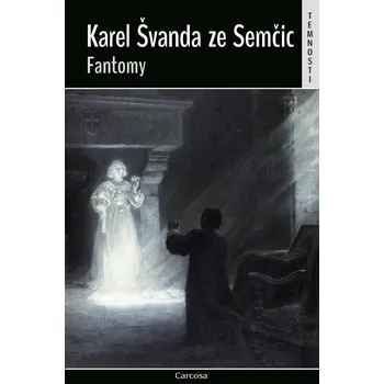 Fantomy - Švanda Karel