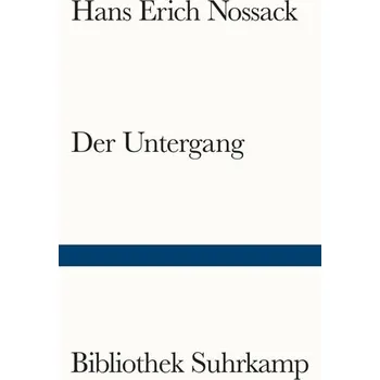 Der Untergang - Nossack, Hans Erich