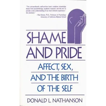 Shame and Pride – Donald L. Nathanson (EN)