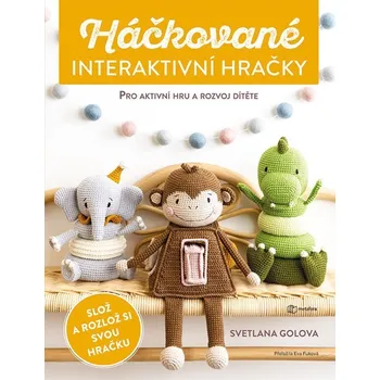 Háčkované interaktivní hračky - Golova Svetlana
