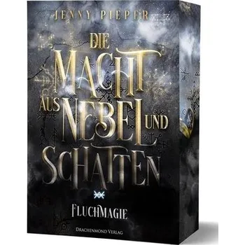 Die Macht aus Nebel und Schatten - Pieper, Jenny [DE] (2025, Brožovaná, Drachenmond-Verlag)