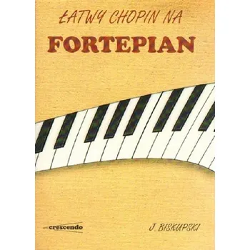Kniha Łatwy Chopin na fortepian J. Biskupski