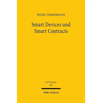 Smart Devices und Smart Contracts - Timmermann, Daniel